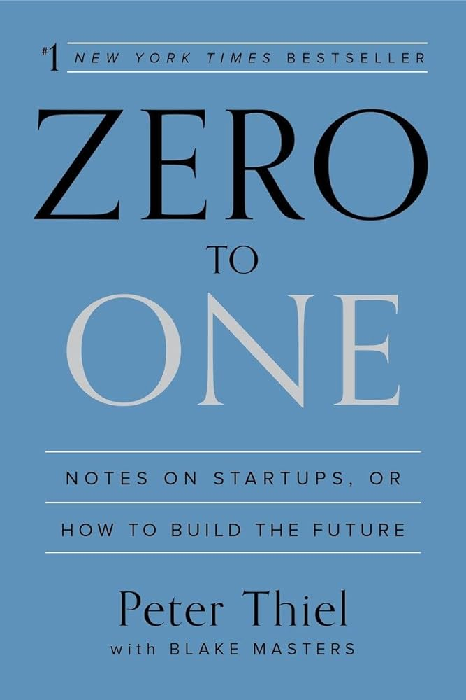 Zero to One — Peter Thiel